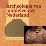 Archeologie van middeleeuws Nederland