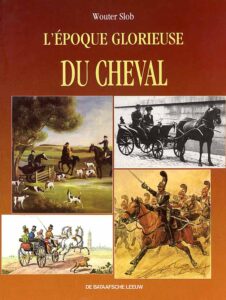 L Epoque glorieuse du cheval