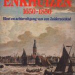 Enkhuizen 1650-1850