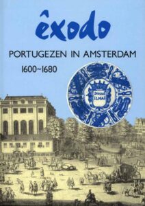 Exodo. Portugezen in Amsterdam