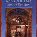 Grand Hotels van de Benelux