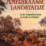Het Amerikaanse landstadje in de romanliteratuur en in de sociologie