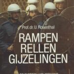 Rampen, rellen, gijzelingen