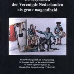 De Republiek der Verenigde Nederlanden als grote mogendheid