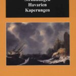 Strandungen, Havarien, Kaperungen